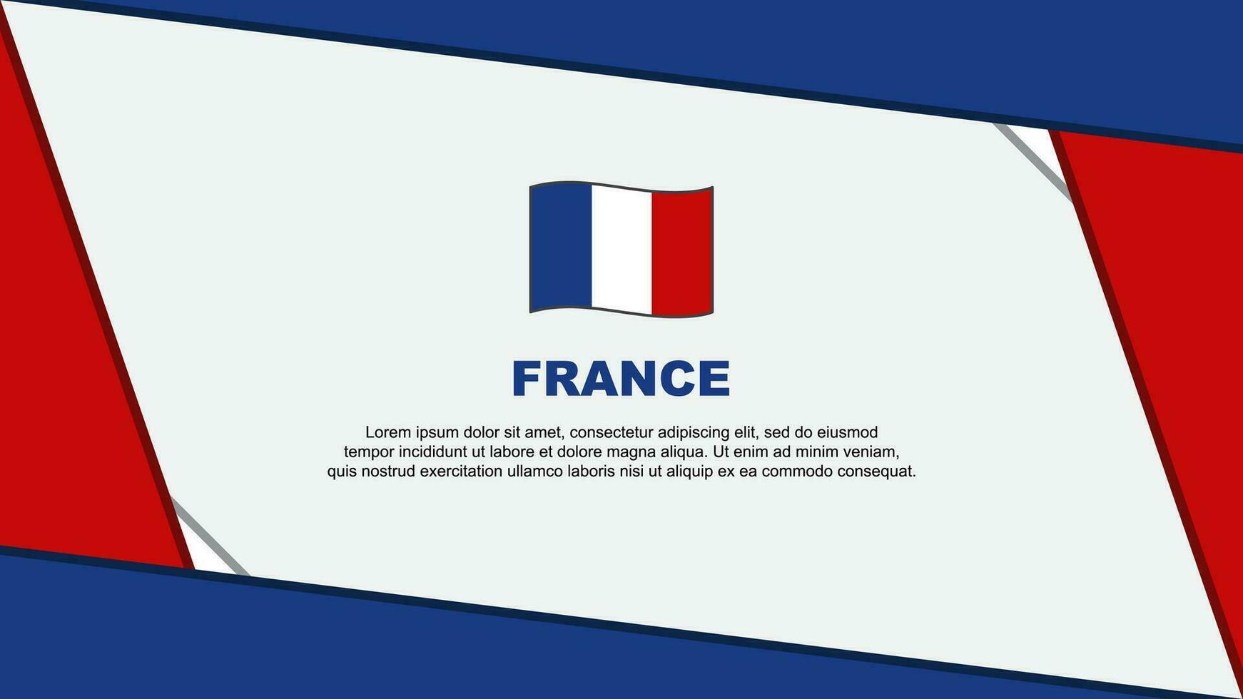 France Flag Abstract Background Design Template. France Independence Day Banner Cartoon Vector Illustration. France Template