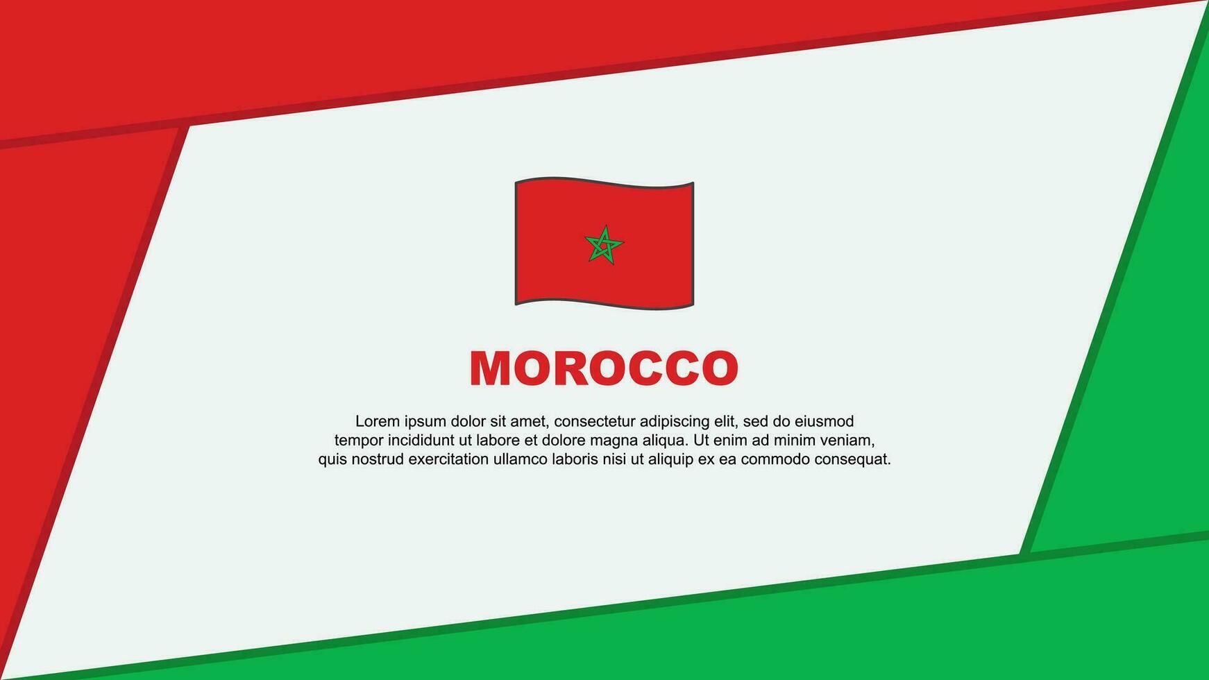Morocco Flag Abstract Background Design Template. Morocco Independence Day Banner Cartoon Vector Illustration. Morocco Cartoon