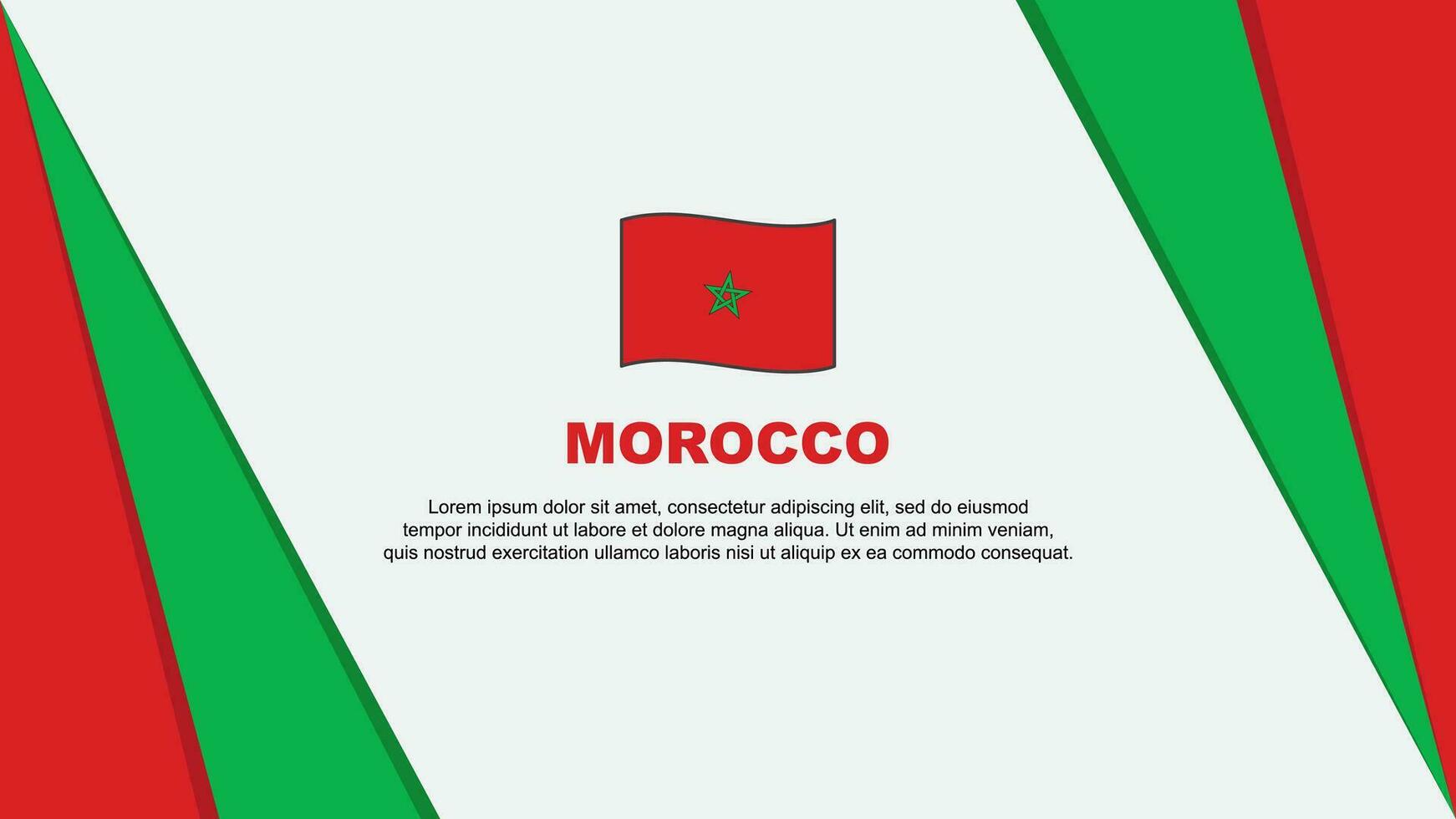 Morocco Flag Abstract Background Design Template. Morocco Independence Day Banner Cartoon Vector Illustration. Morocco Independence Day