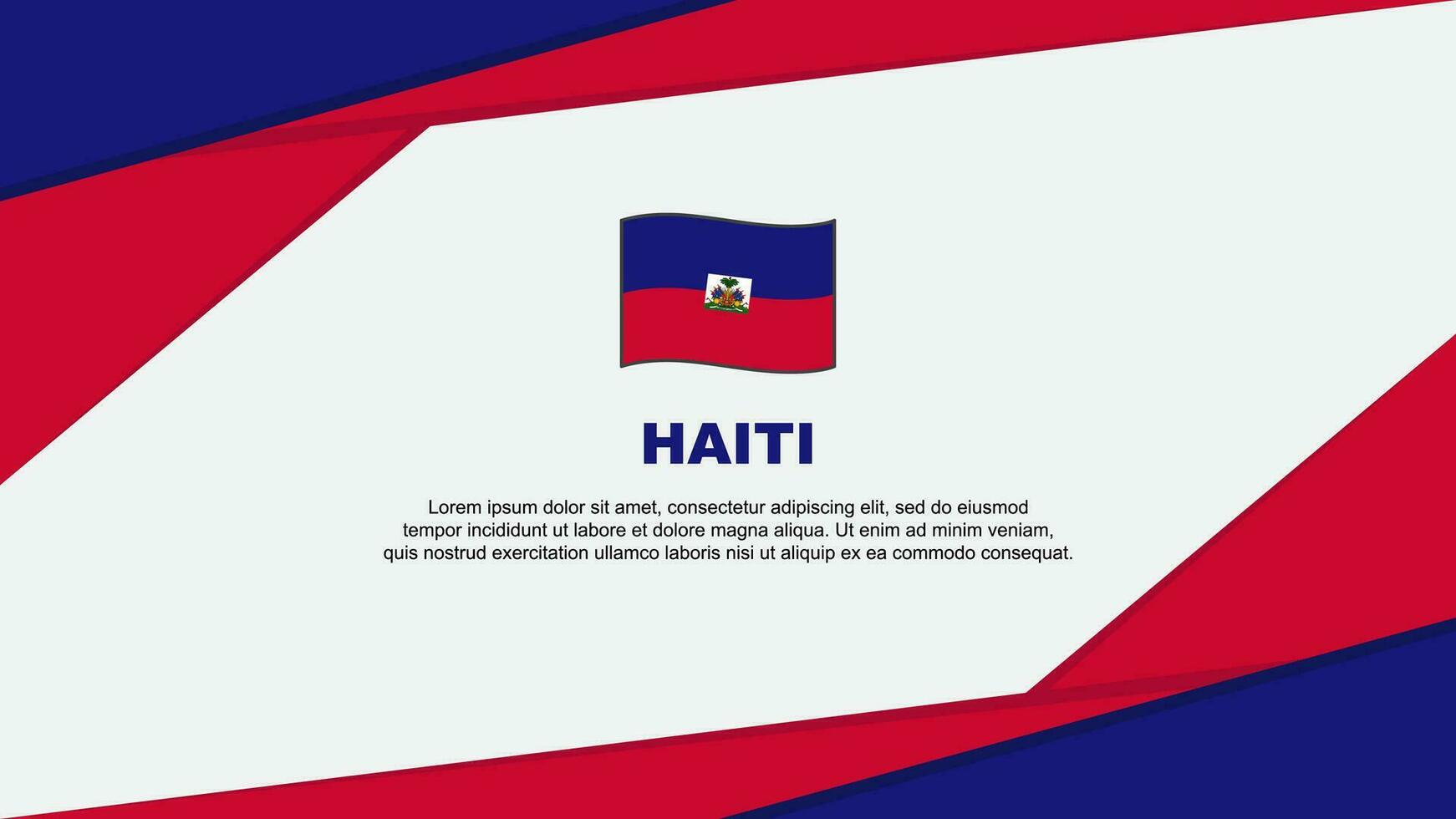 Haiti Flag Abstract Background Design Template. Haiti Independence Day Banner Cartoon Vector Illustration. Haiti Background