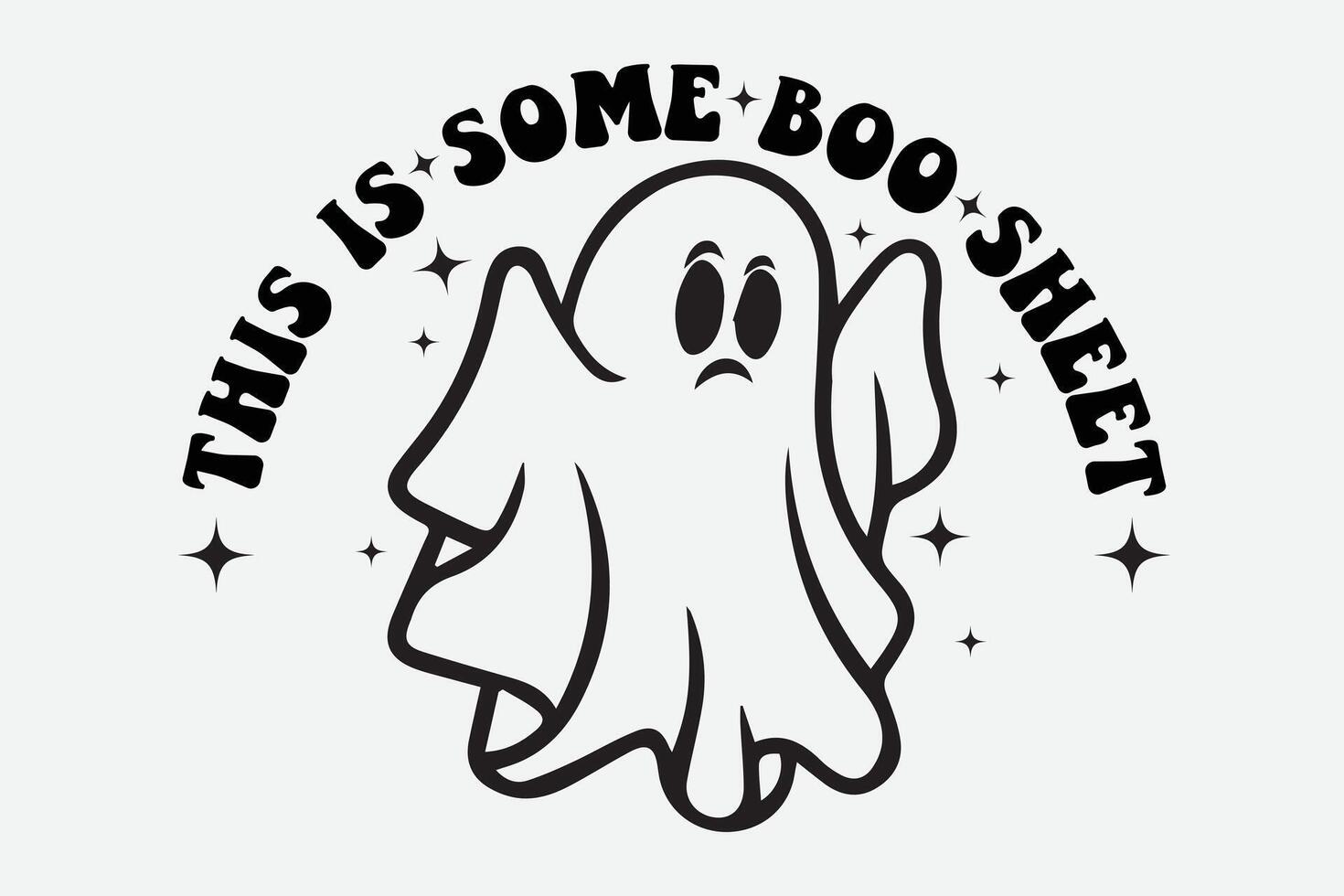 This is some boo sheet funny halloween ghost t-shirt design vector