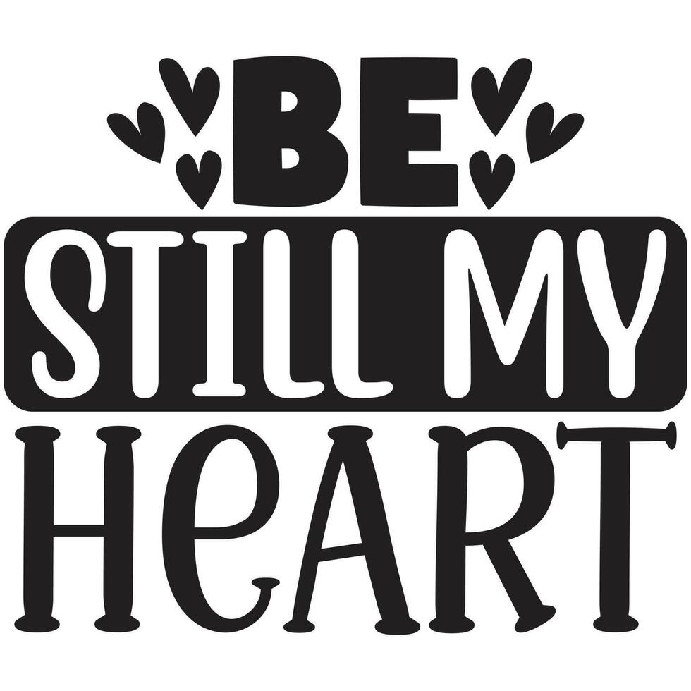 be still my heart vector