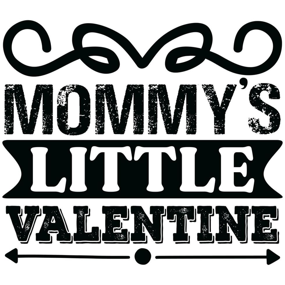 mommy's little valentine vector