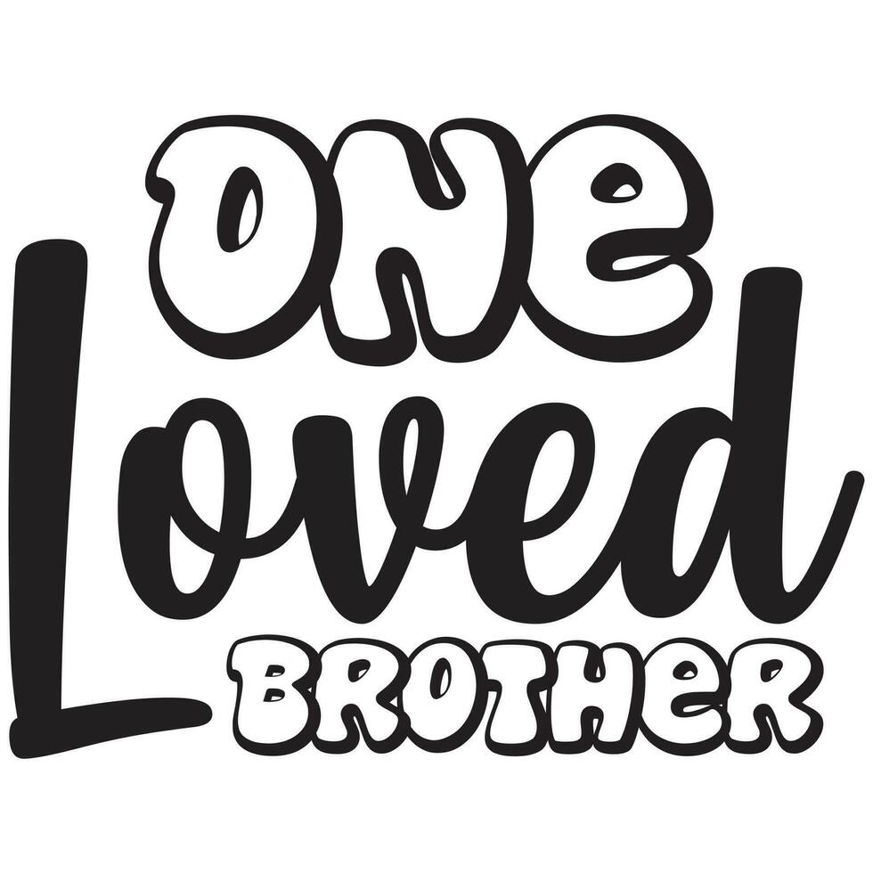 one loved brother vector