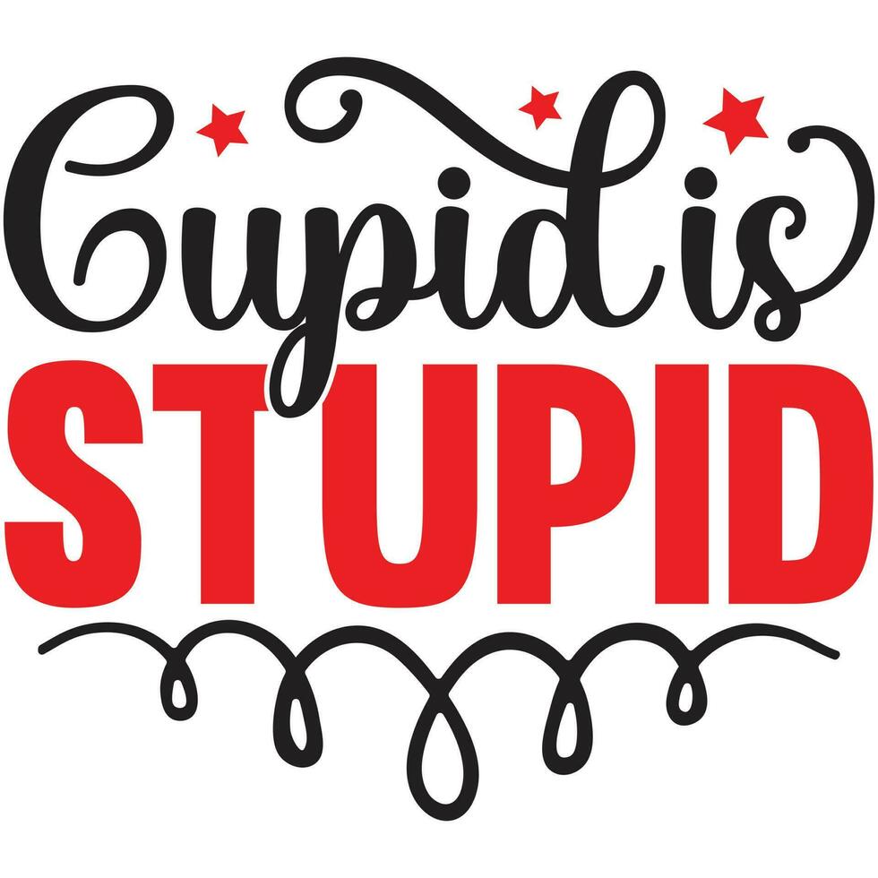cupid is stupid vector