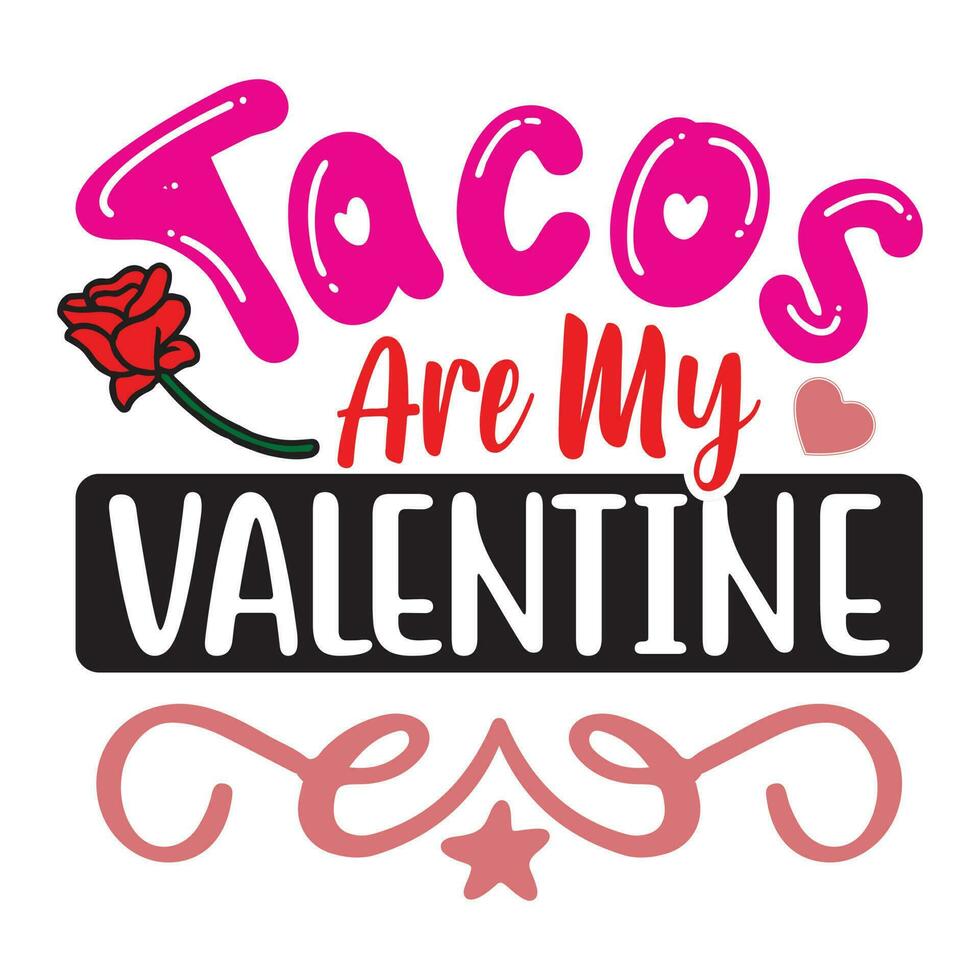 tacos are my valentine vector