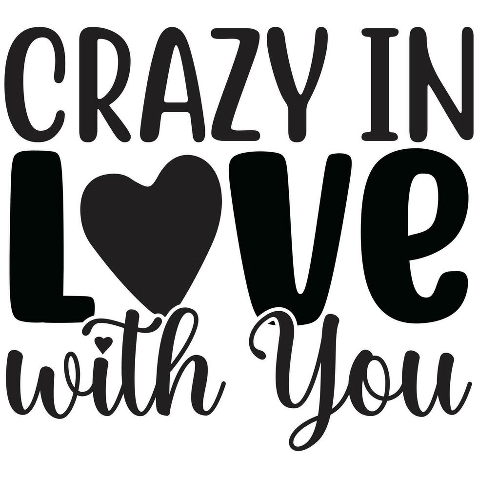 crazy in love with you vector