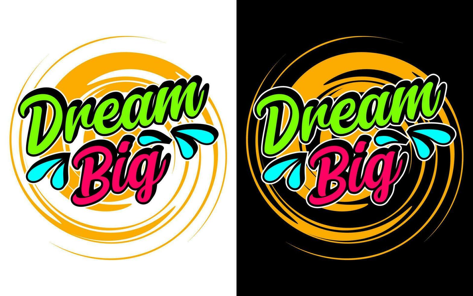 Dream big motivational typography design, for t-shirt, posters, labels, etc. vector