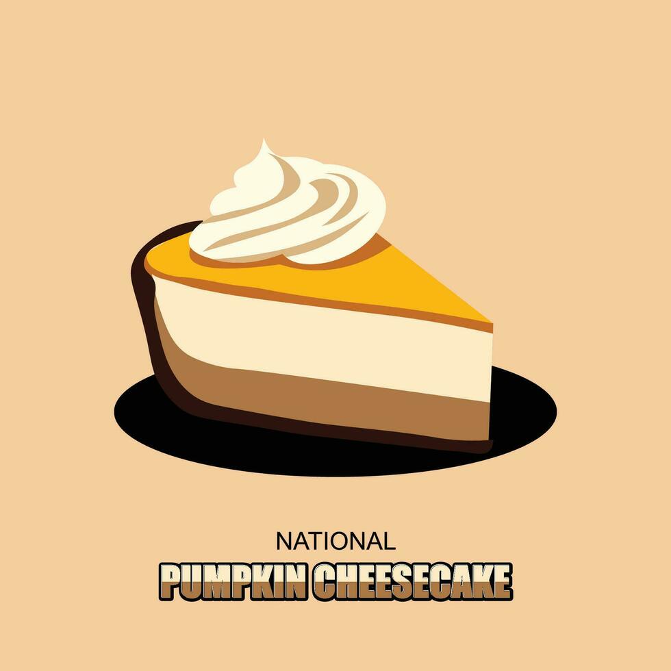 National Pumpkin Cheese cake background. vector
