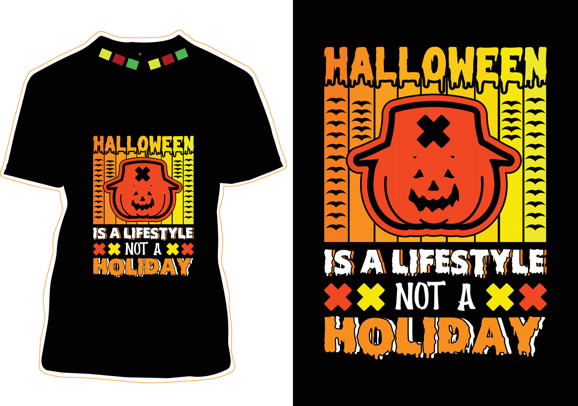 Halloween Is A Lifestyle Not A Holiday Halloween T shirt Design