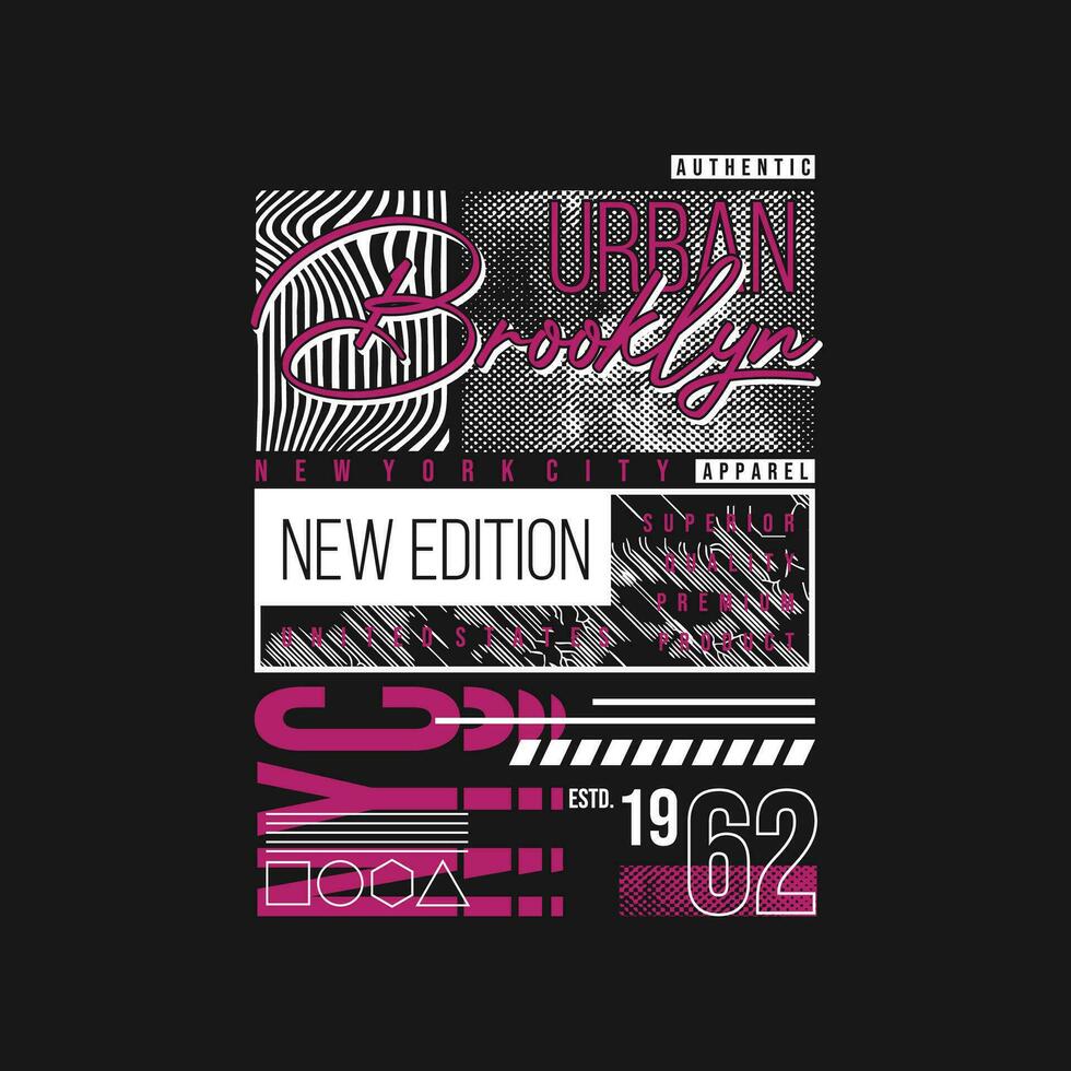 brooklyn abstract graphic, typography vector, t shirt design illustration, good for ready print, and other use vector