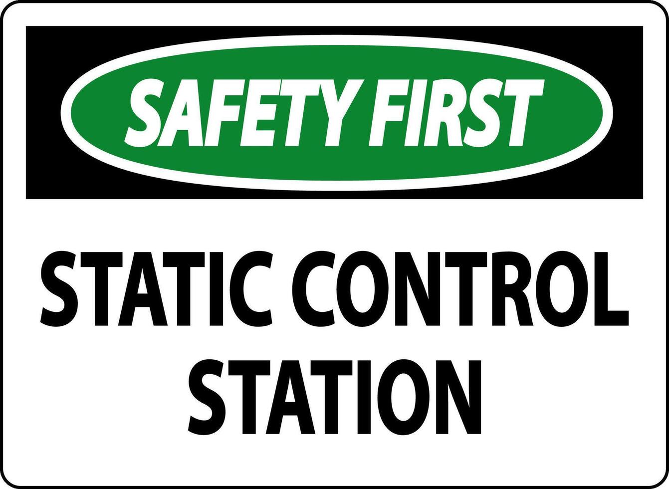 Safety First Sign Static Control Station vector