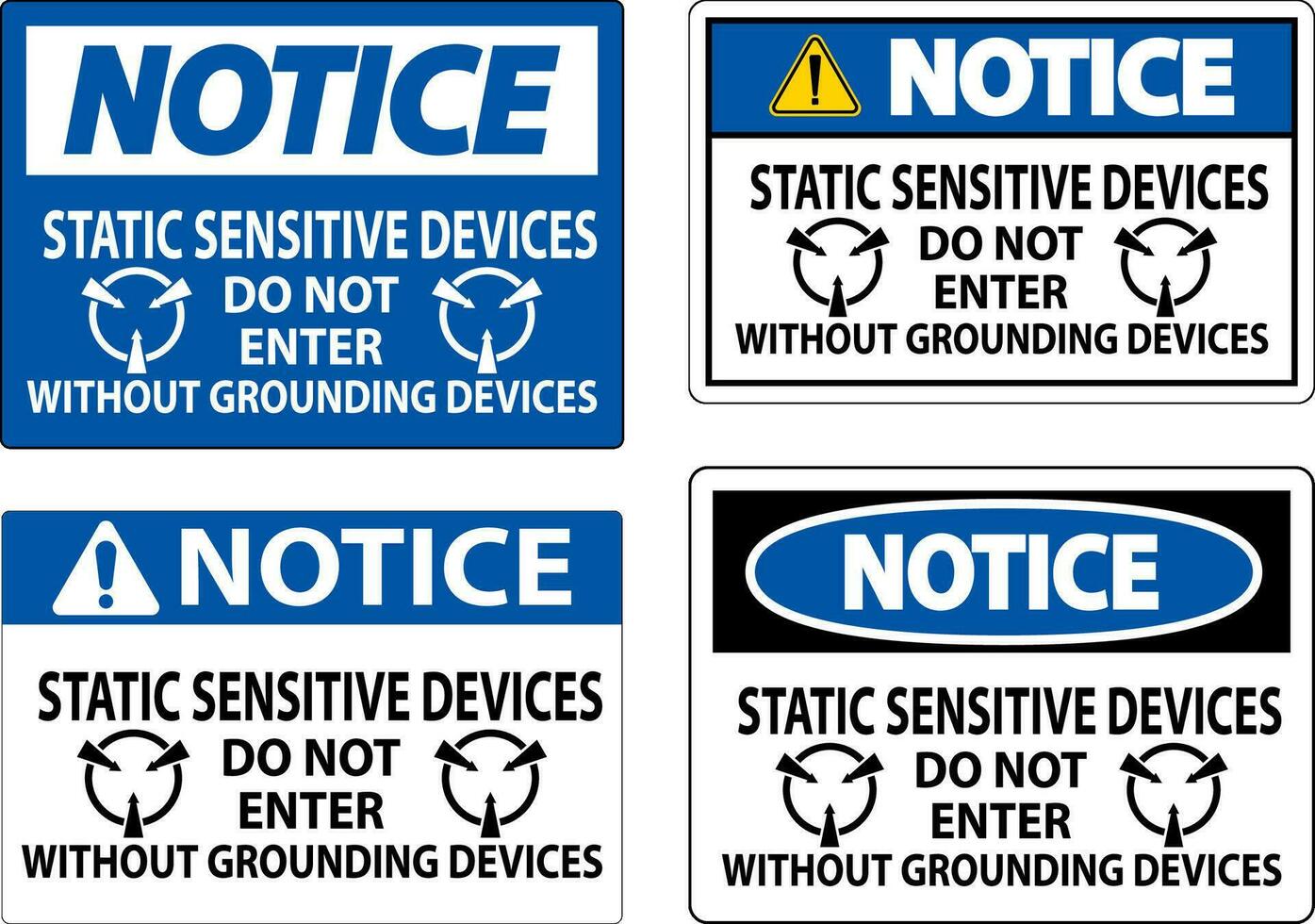 Notice Sign Static Sensitive Devices Do Not Enter Without Grounding Devices vector