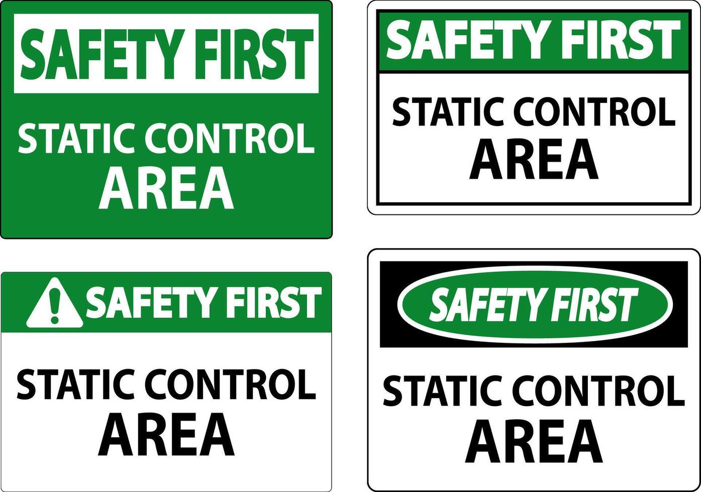 Safety First Sign Static Control Area vector