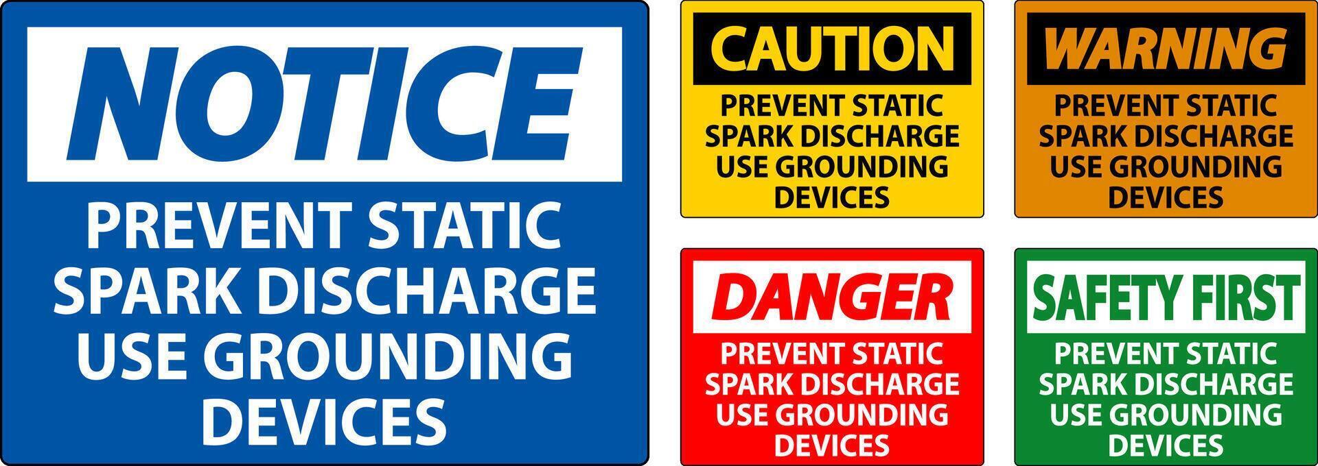 Caution Sign Prevent Static Spark Discharge Use Grounding Devices vector