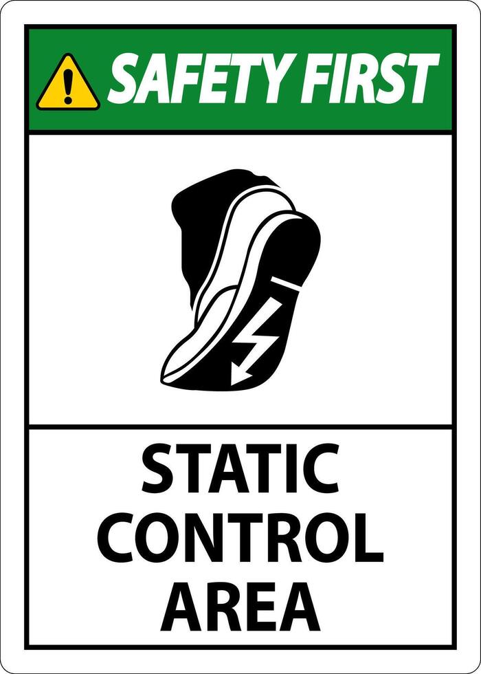 Safety First Sign Static Control Area vector