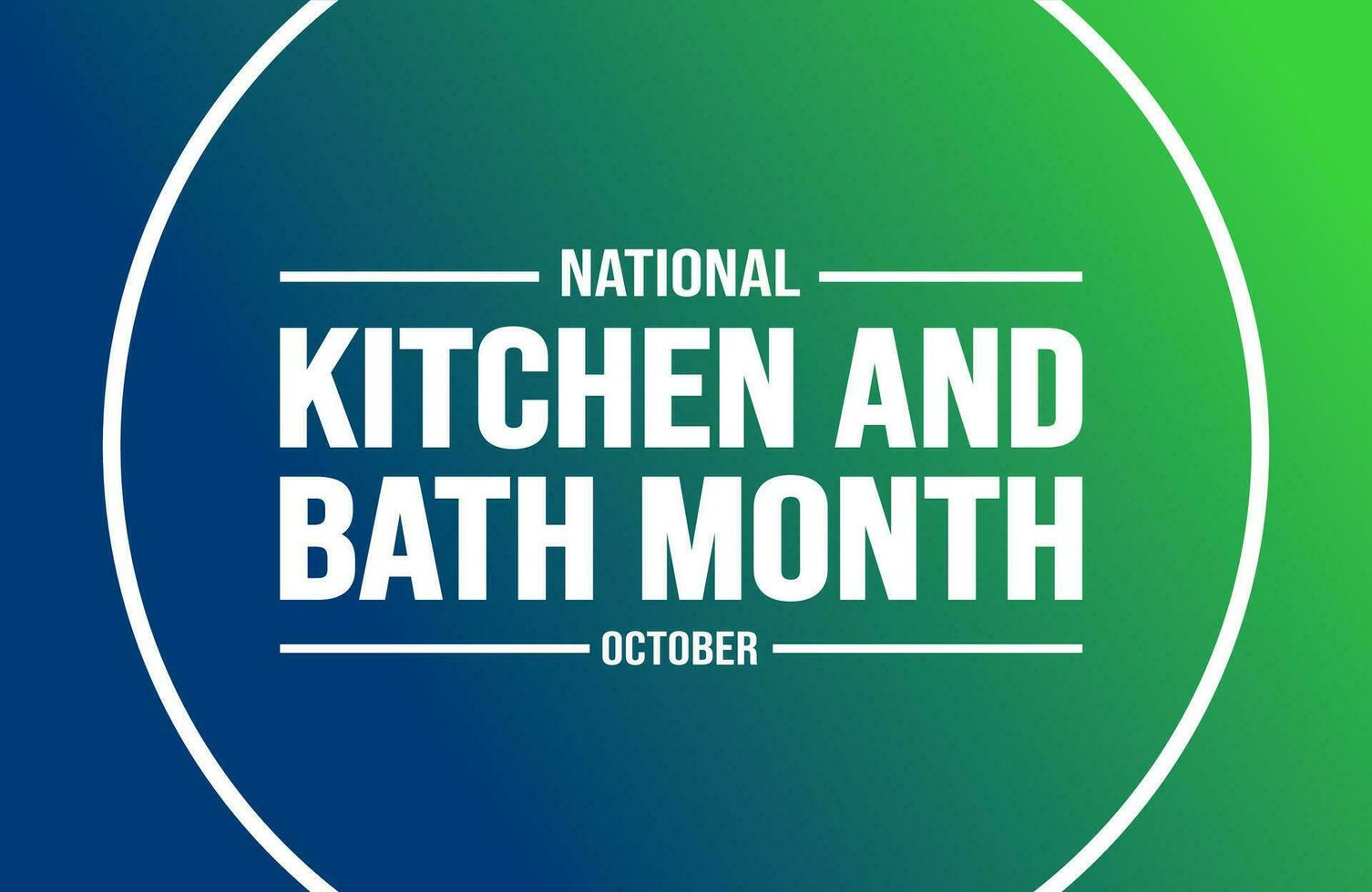 October is National Kitchen and Bath Month background template. Holiday concept. background, banner, placard, card, and poster design template with text inscription and standard color. vector