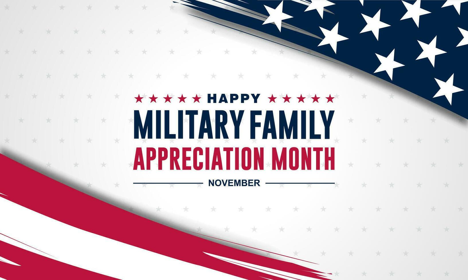 National Military Family Appreciation Month Is November. Background Vector Illustration