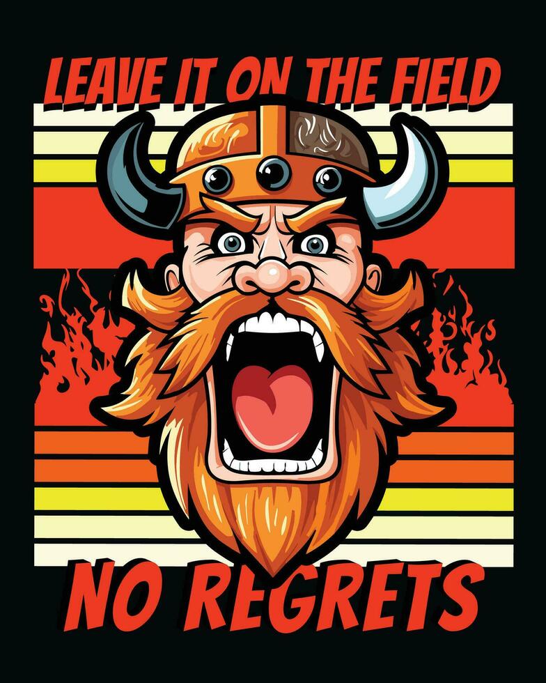 A Viking Motto Leave It on the Field, No Regrets vector