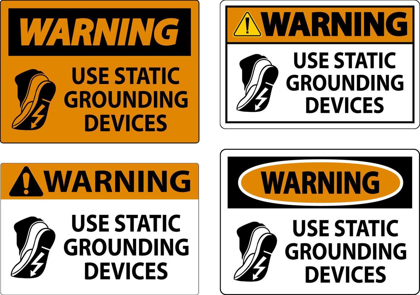 Warning Sign Use Static Grounding Devices vector