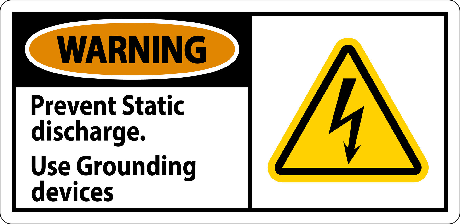 Warning Sign Prevent Static Discharge, Use Grounding Devices 29283093