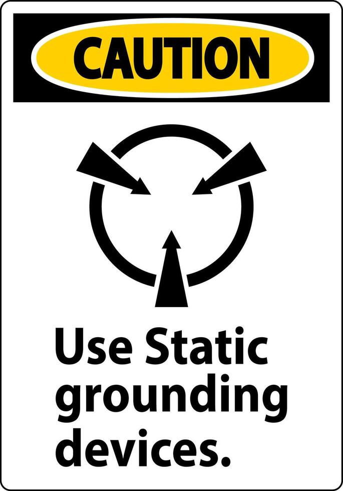 Caution Sign Use Static Grounding Devices vector