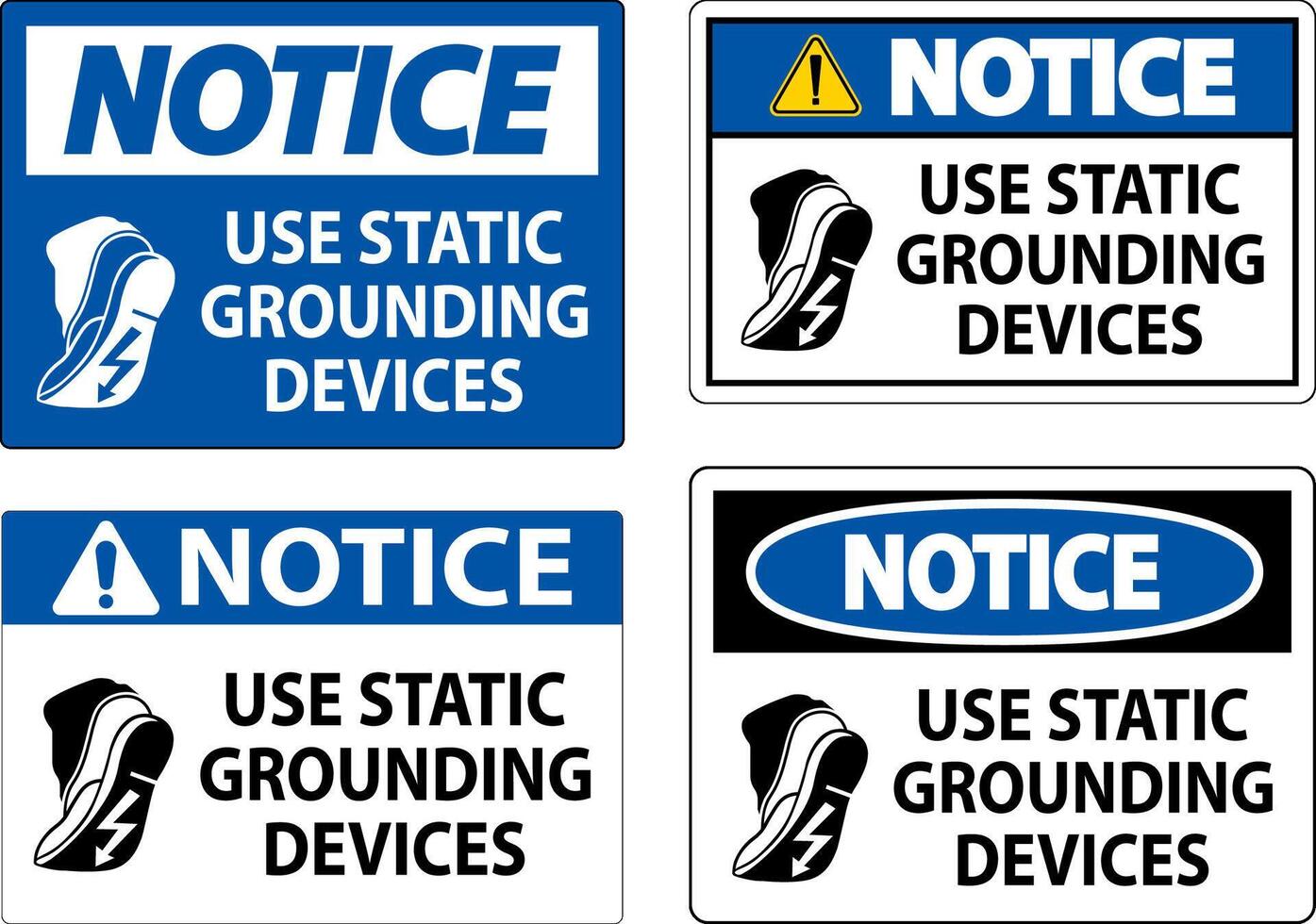 Notice Sign Use Static Grounding Devices vector