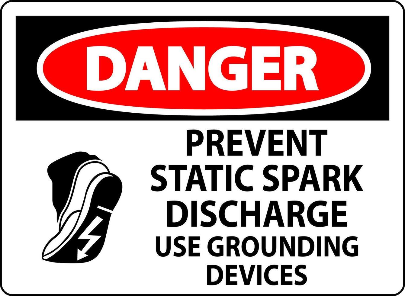 Danger Sign Prevent Static Spark Discharge, Use Grounding Devices vector