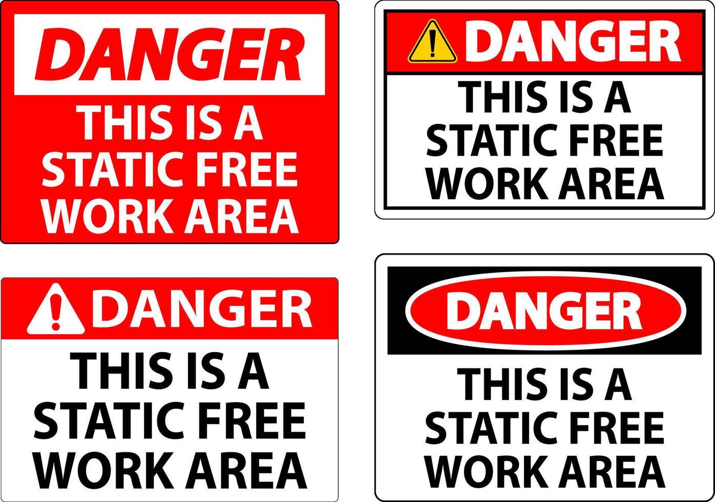 Danger Sign This Is A Static Free Work Area vector