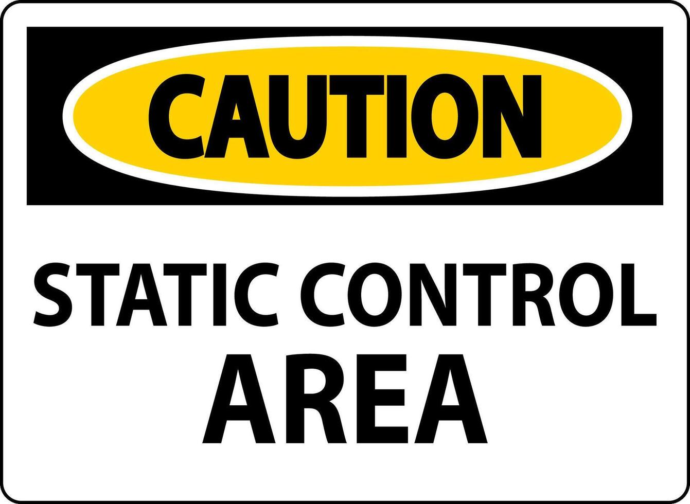 Caution Sign Static Control Area vector