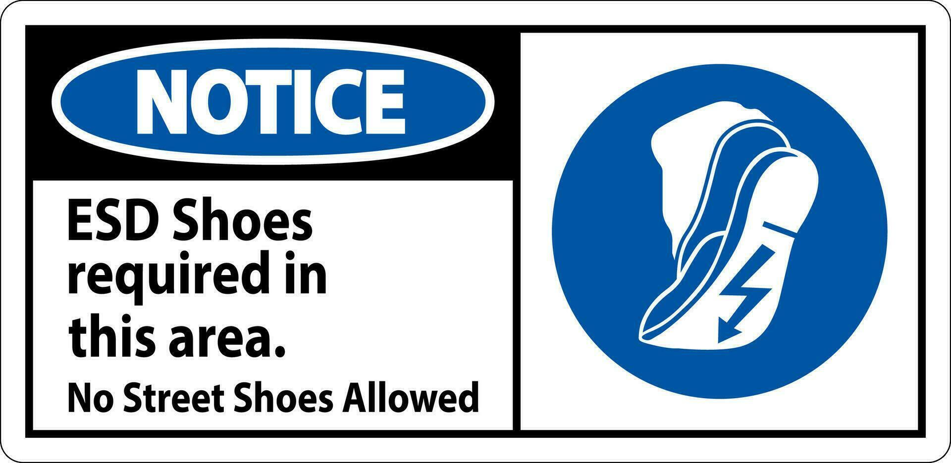 Notice Sign ESD Shoes Required In This Area. No Street Shoes Allowed vector