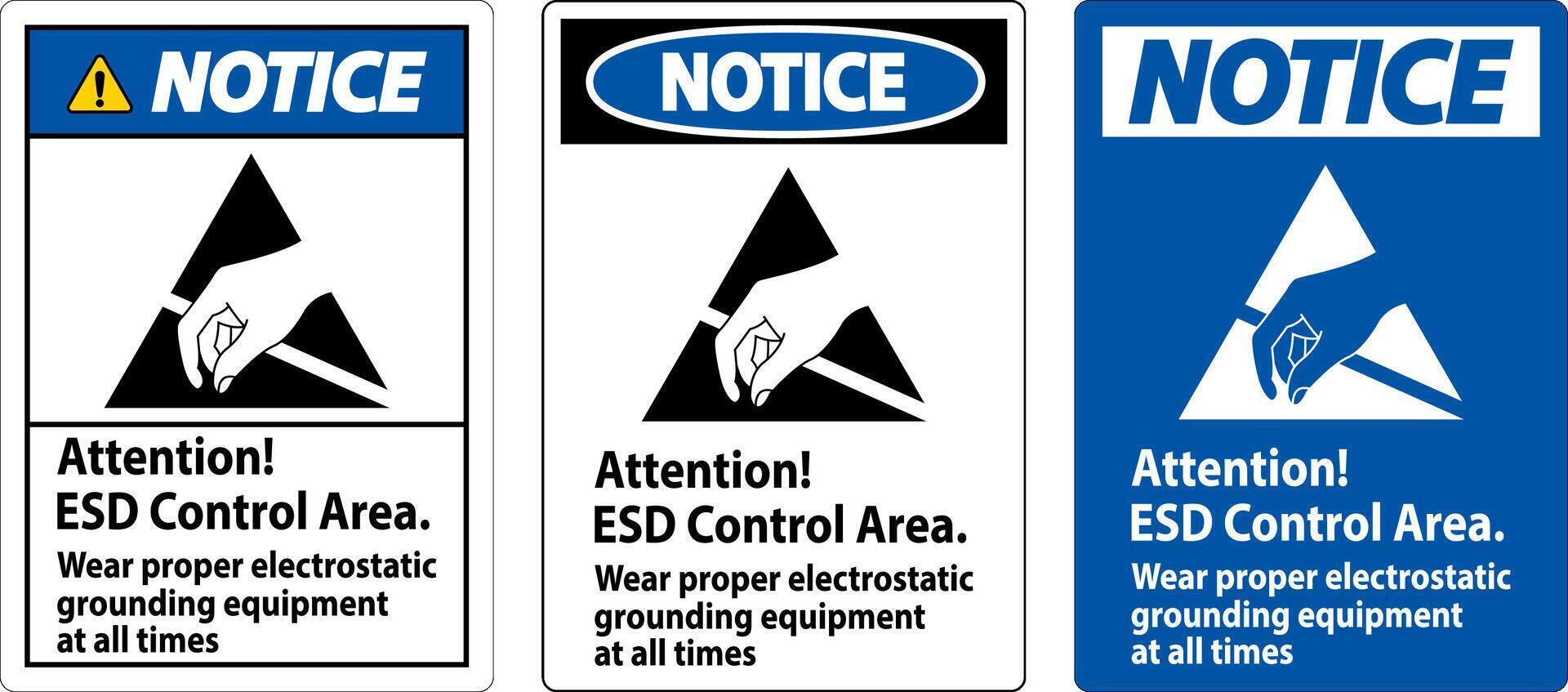 Notice Sign Attention ESD Control Area Wear Proper Electrostatic Grounding Equipment At All Times vector