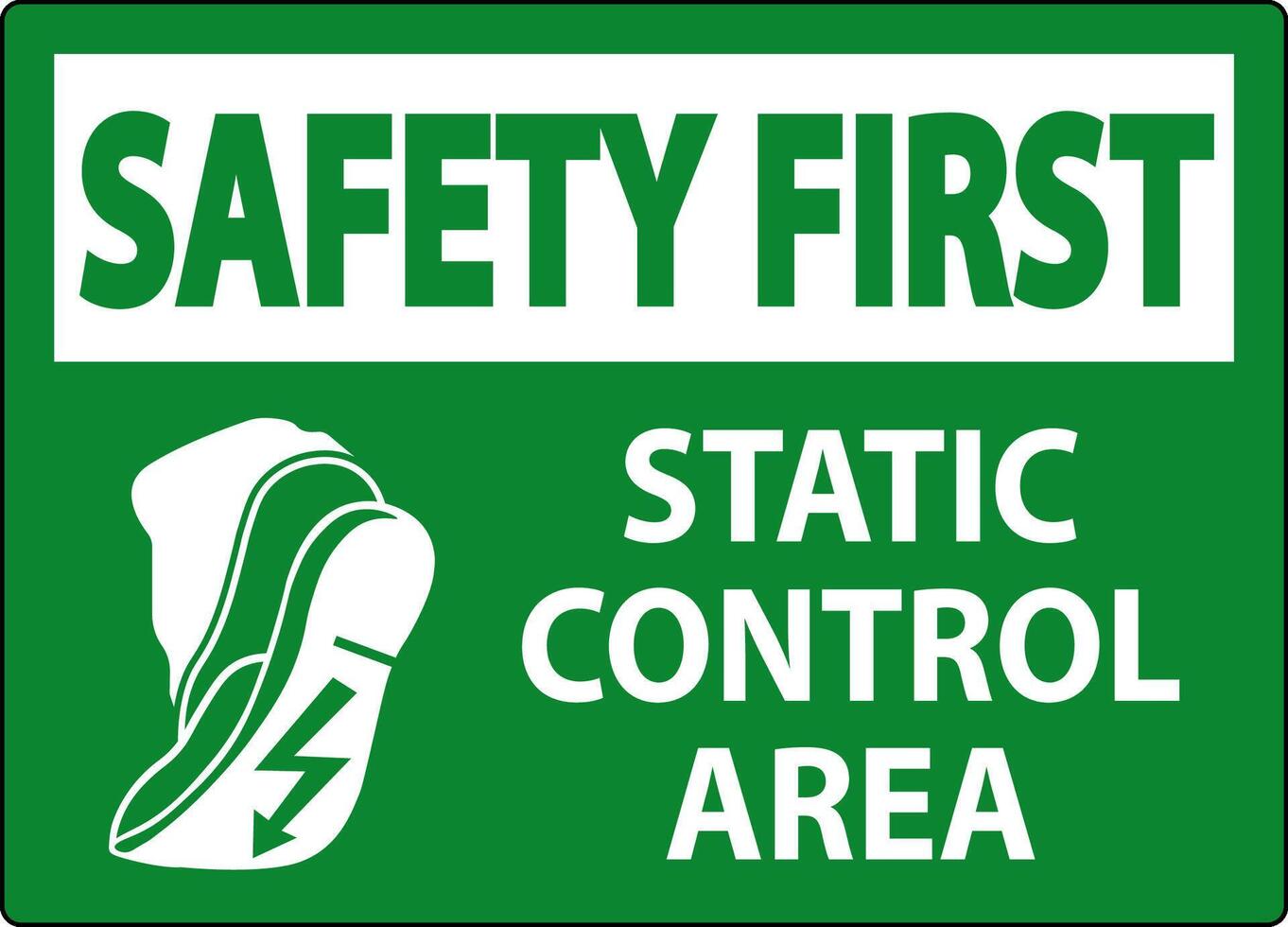 Safety First Sign Static Control Area vector