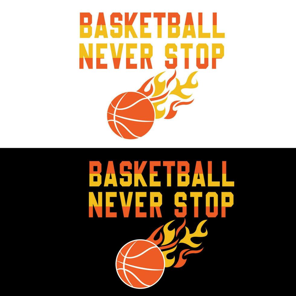 Basketball Never Stop vector