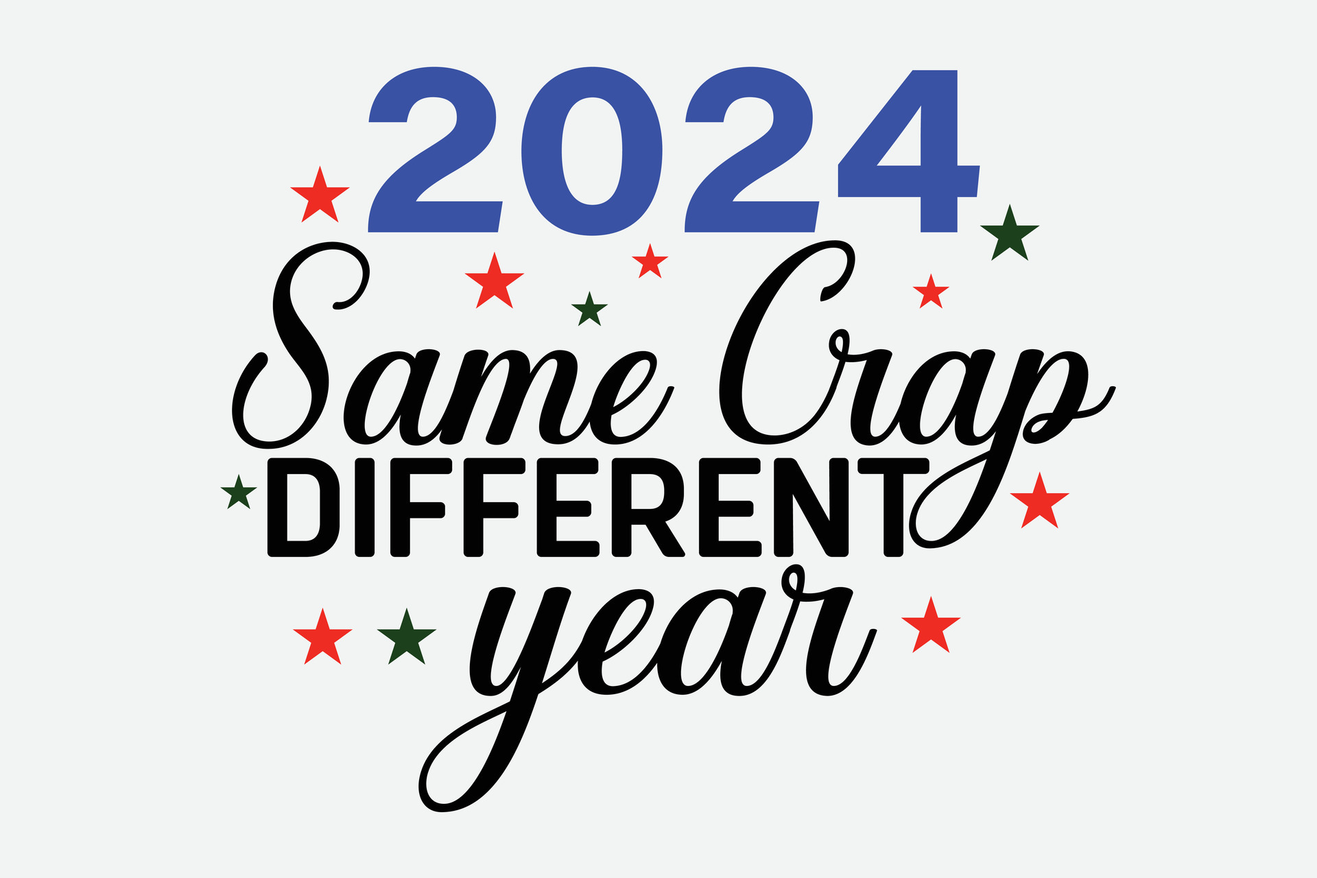 2024 Same Graph Different Year Funny Happy New Year 2024 TShirt Design