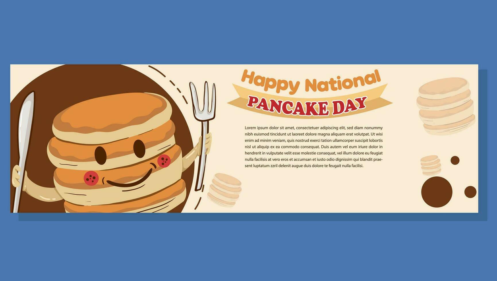 Design Banner National Pancake Day celebration. Pancakes with syrup and butter Illustration design vector