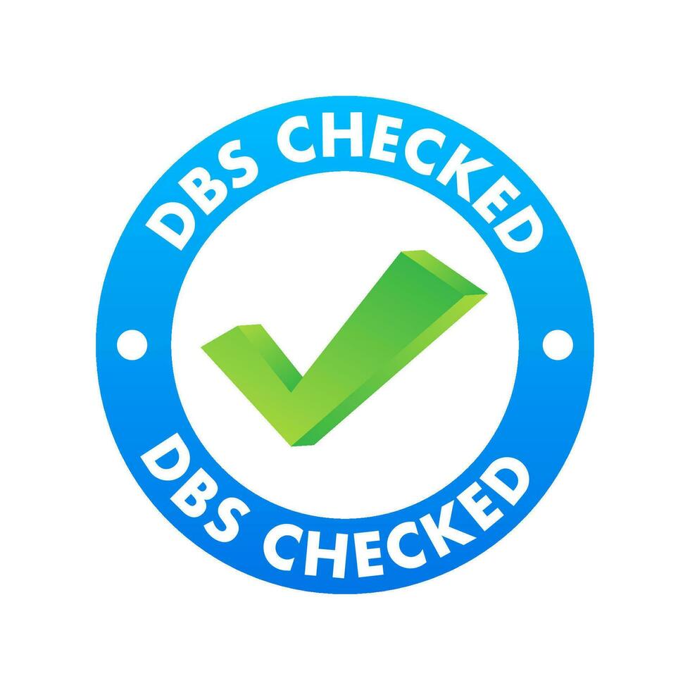 DBS Checked sign. Disclosure and Barring Service. Vector stock illustration.