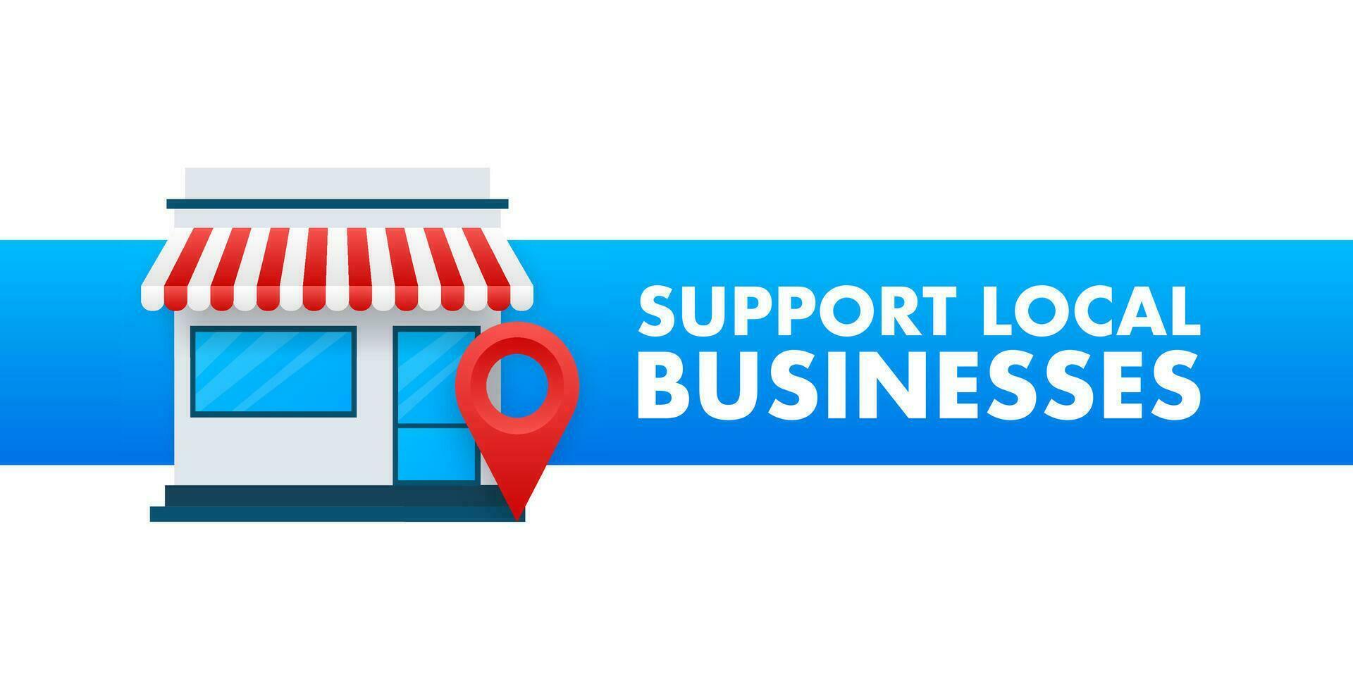 Support Local Businesses. Shop local. Buy Small Business. Vector stock illustration.