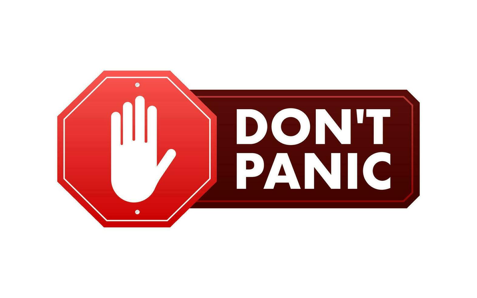 Dont Panic sign, label. Vector stock illustration.