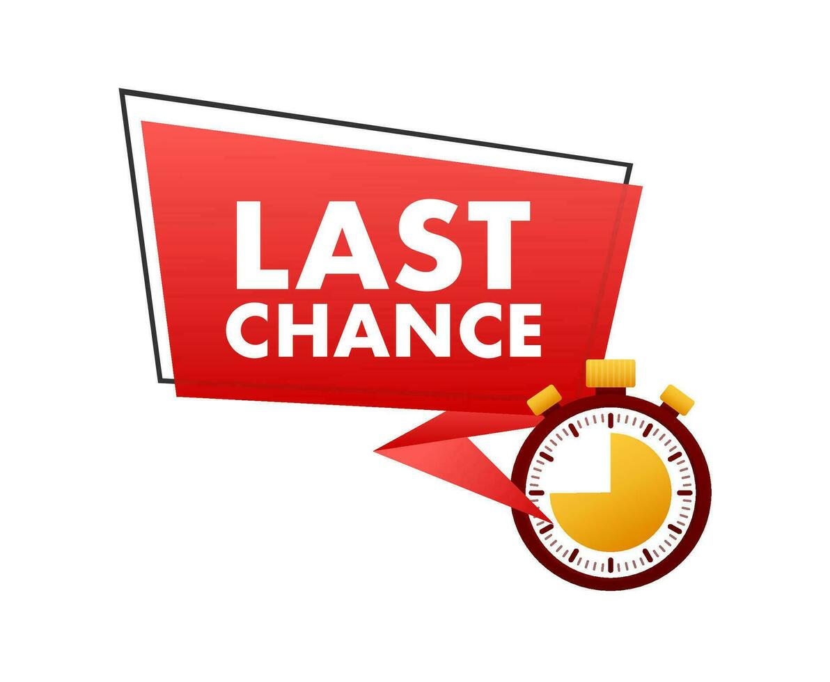 last chance and last minute offer with clock signs banners, business commerce shopping concept. Vector stock illustration.