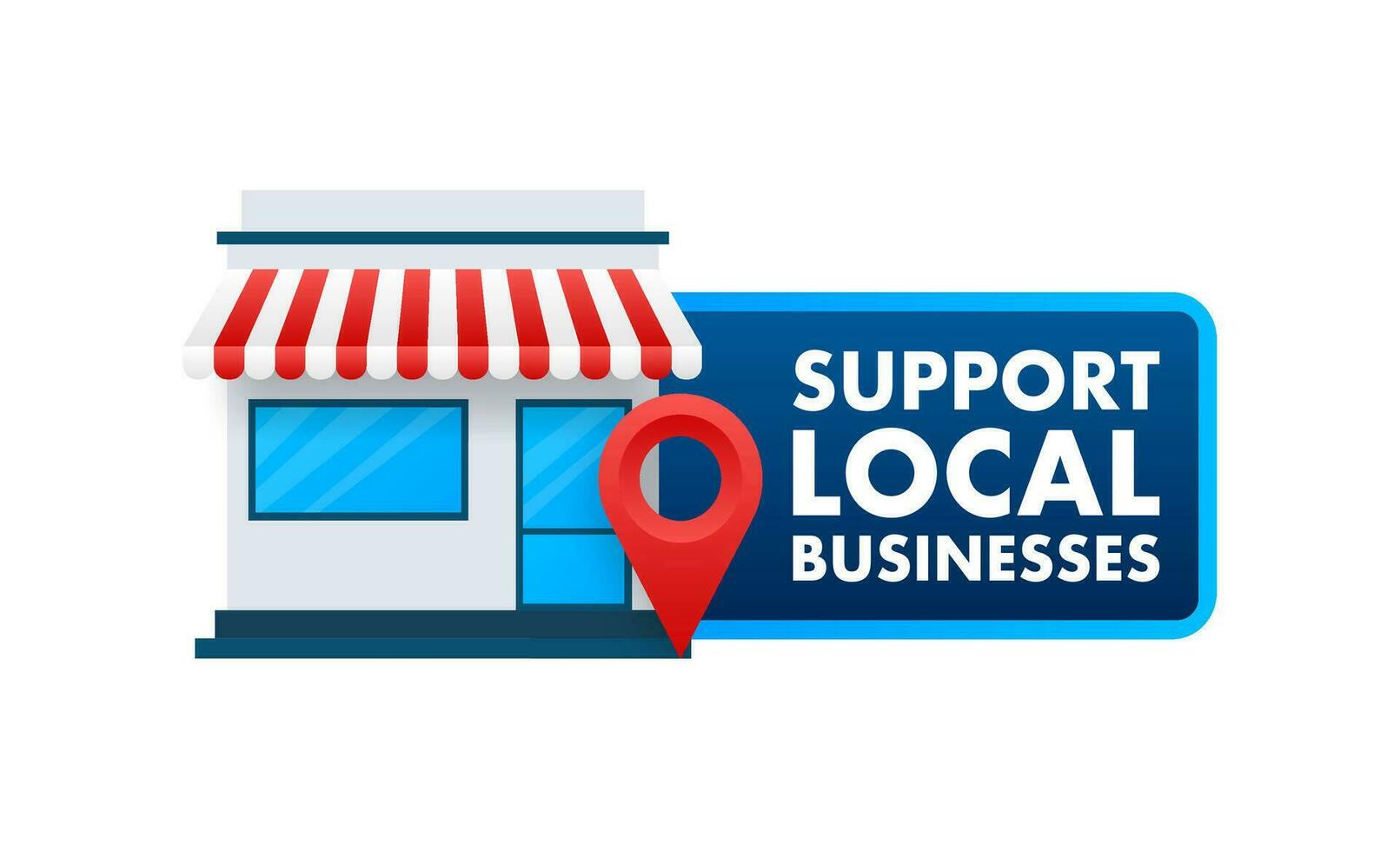 Support Local Businesses. Shop local. Buy Small Business. Vector stock illustration.