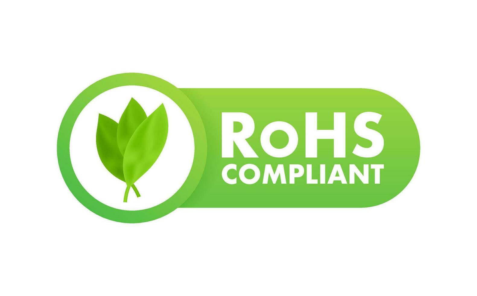 RoHS compliant symbol, label. Quality mark. RoHS icon. Restriction of Hazardous Substances Directive. vector
