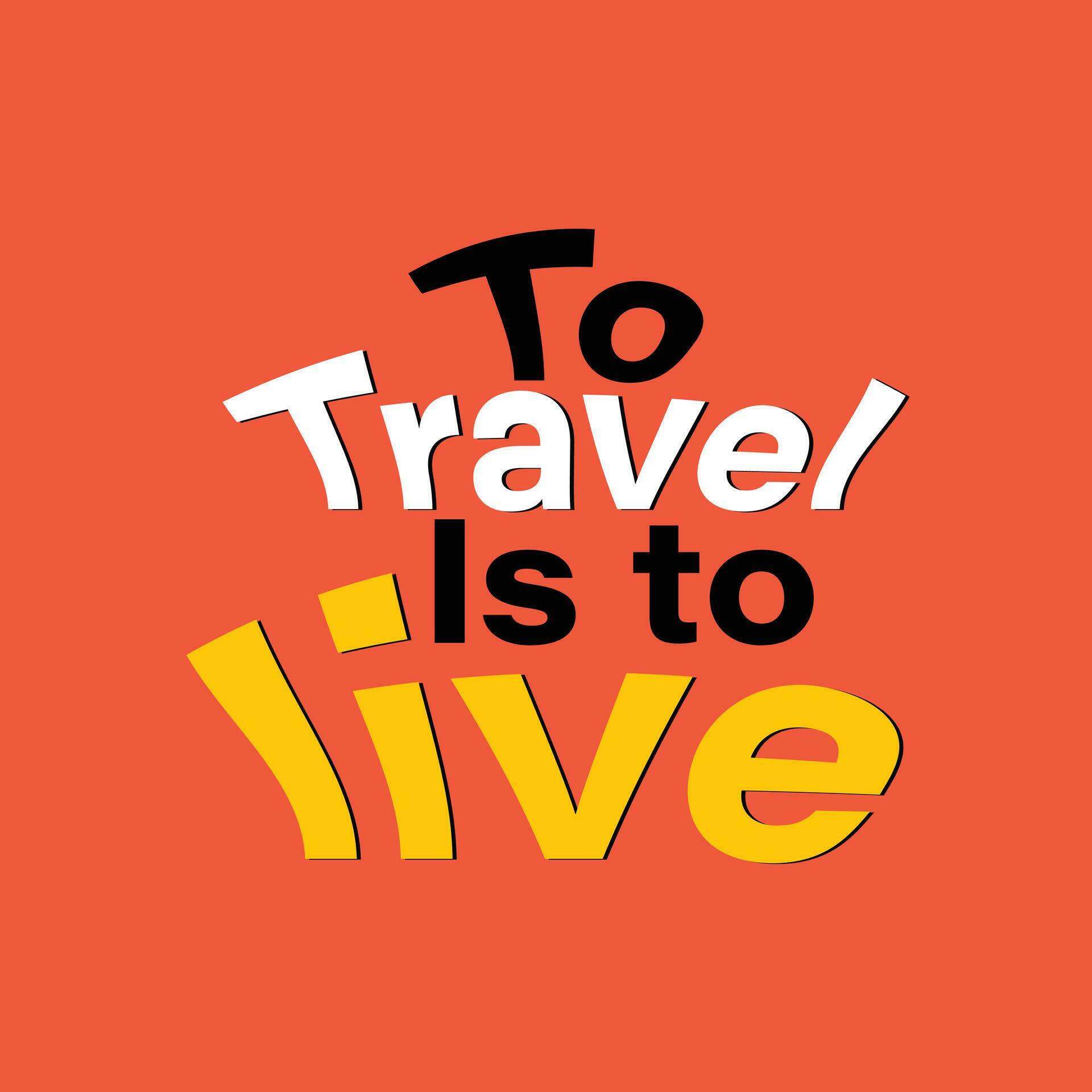 To travel is to live. Hand drawn inspirational lettering 29341708 Vector Art at Vecteezy