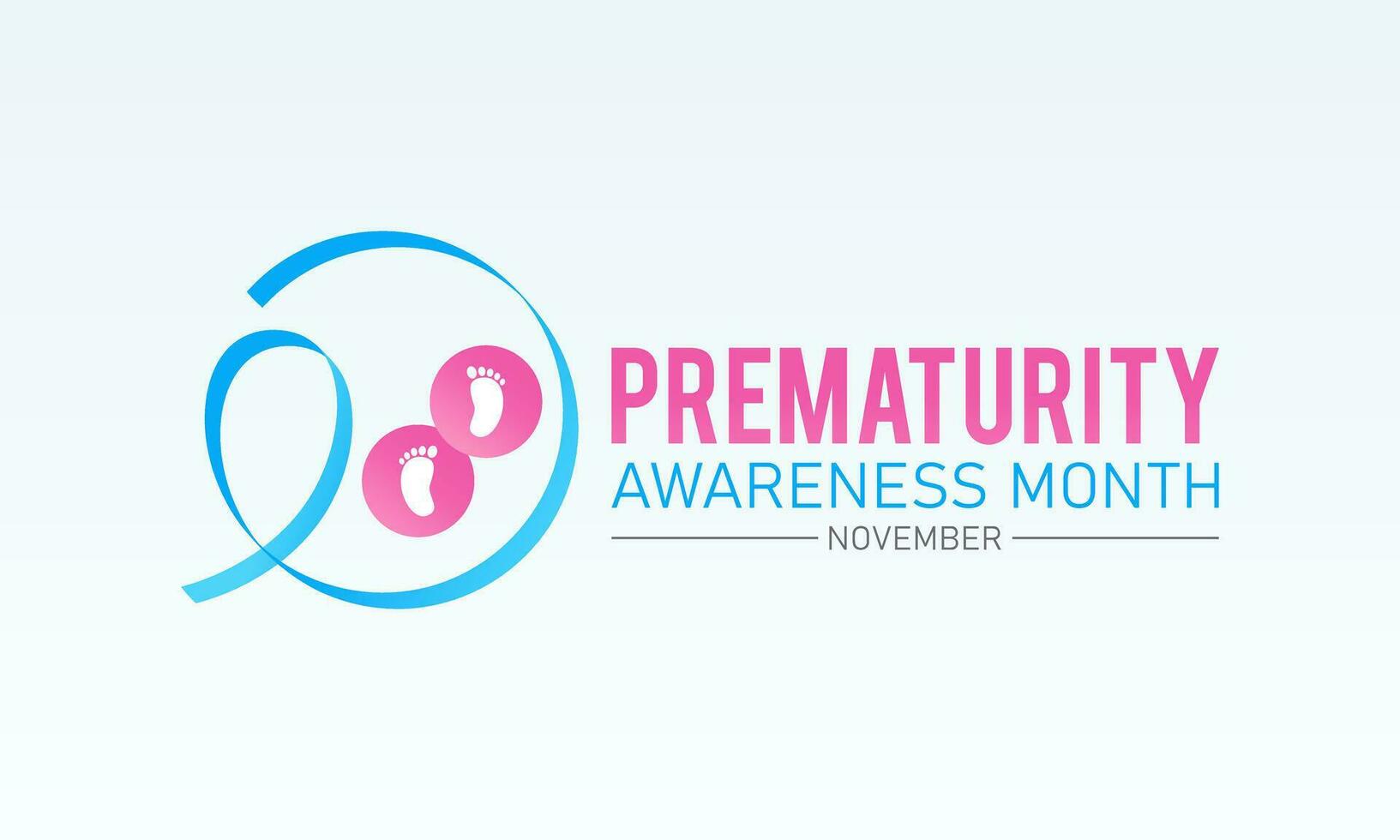 Prematurity awareness month is observed every year in november. November is national prematurity awareness month. Vector template for banner, greeting card, poster with background.