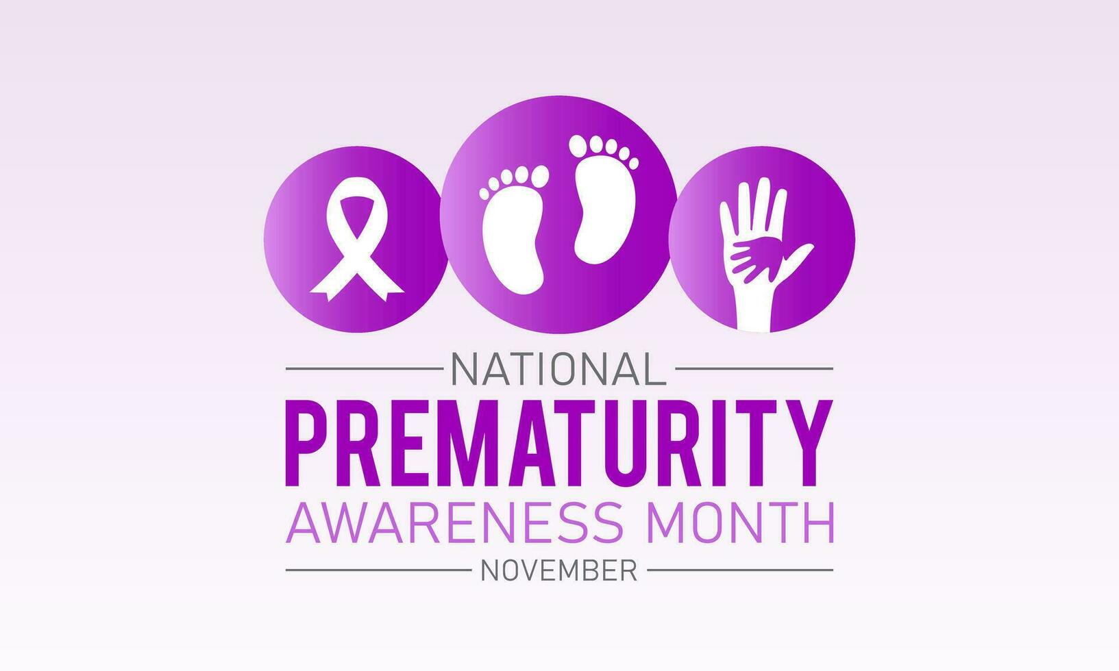 Prematurity awareness month is observed every year in november. November is national prematurity awareness month. Vector template for banner, greeting card, poster with background.