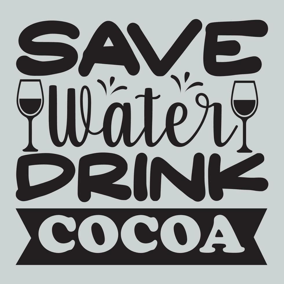 save water drink cocoa vector