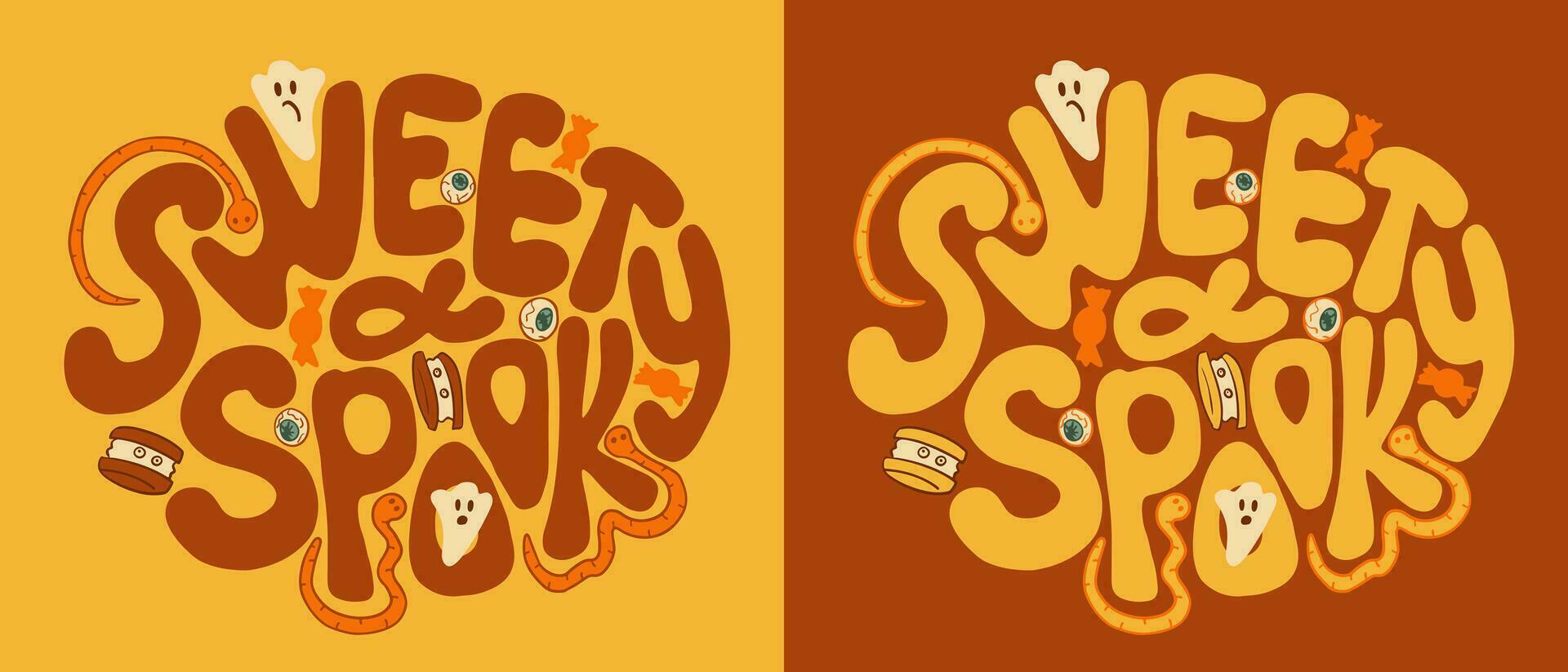 Halloween retro lettering. Slogan Sweet and spooky in groovy hippie style. Flat hand drawn print design in oval shape and color contrast for posters, cards, tshirt, banner, background vector