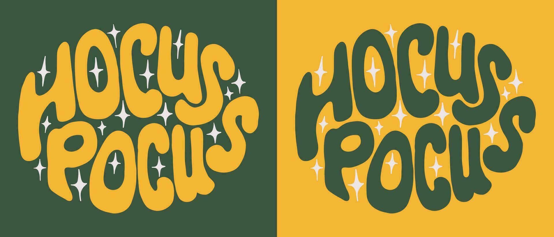 Magic halloween retro lettering. Slogan Hocus pocus in groovy style. Flat hand drawn print design in oval shape and color contrast for posters, cards, tshirt, banner, background vector