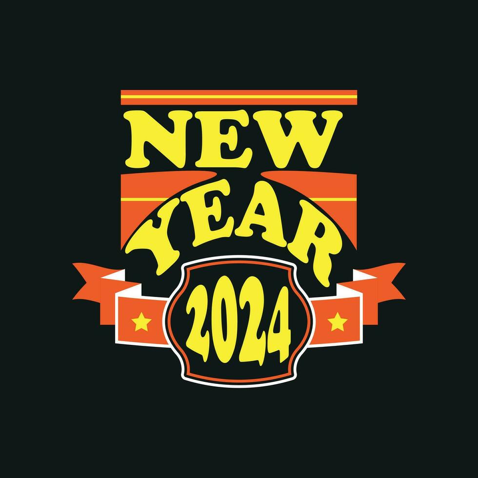 2024 happy new year, vector text tshirt design, congratulation event, T-shirt, party, high school or college graduate. Lettering for greeting, invitation card