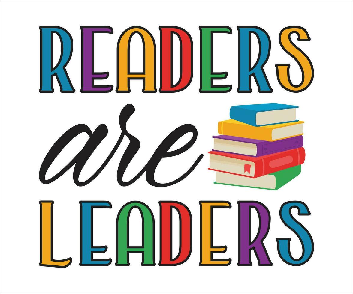 Readers are Leaders Funny Book Lover T-Shirt Design vector